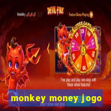 monkey money jogo