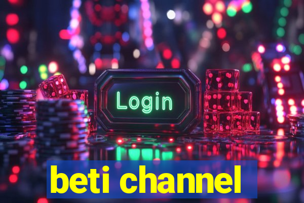 beti channel