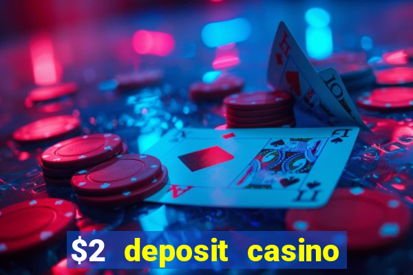 $2 deposit casino nz free spins