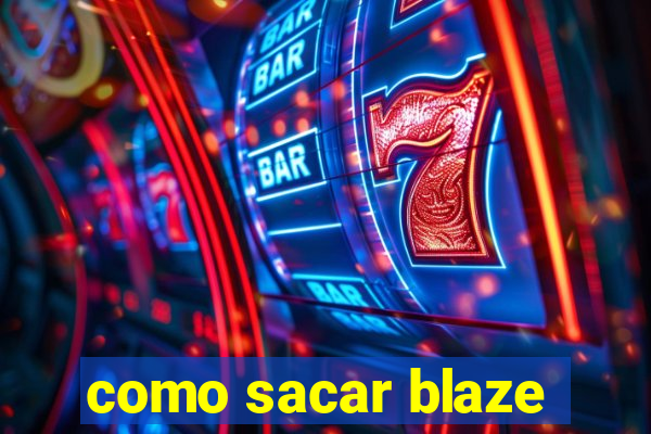 como sacar blaze