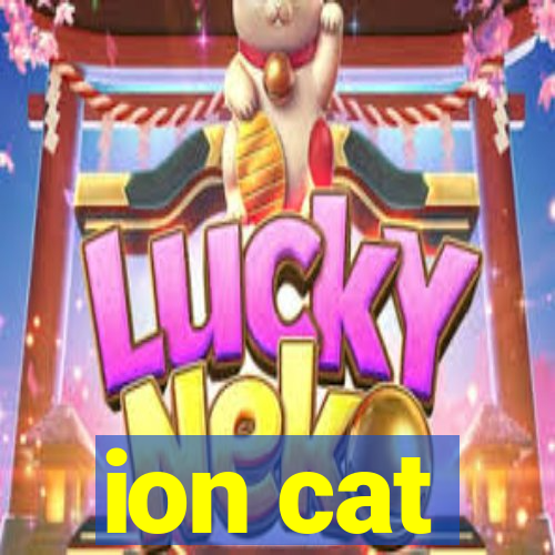 ion cat