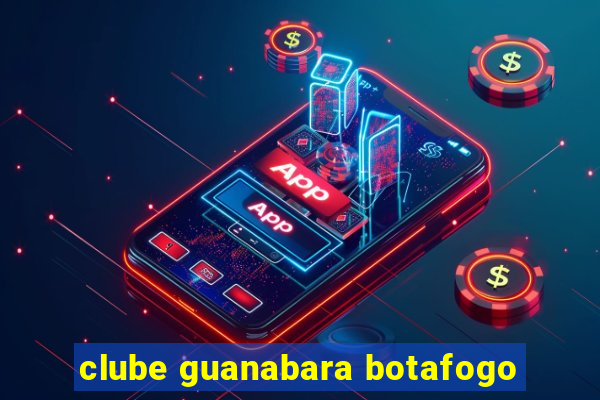 clube guanabara botafogo