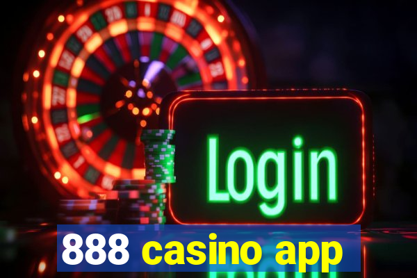 888 casino app