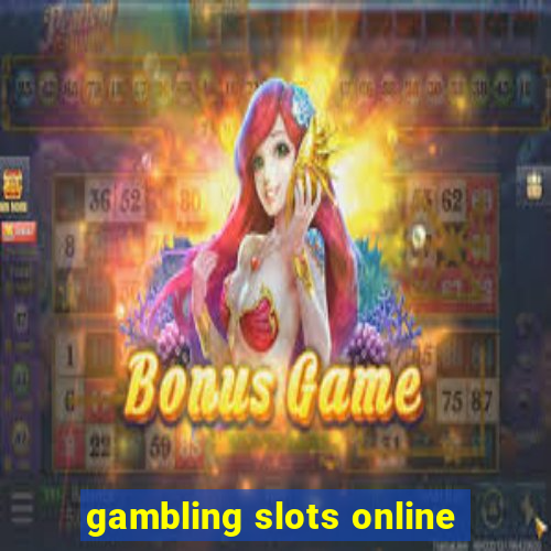 gambling slots online