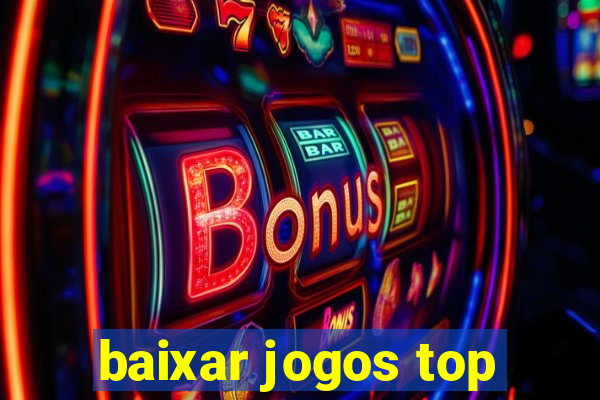 baixar jogos top