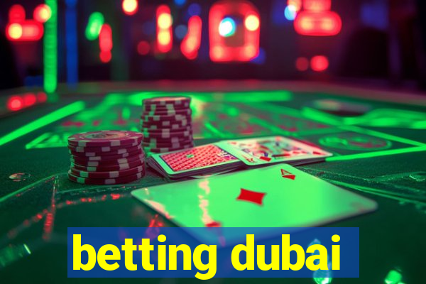 betting dubai