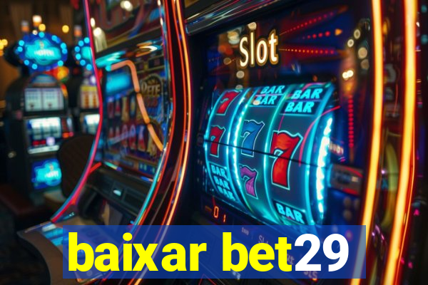 baixar bet29