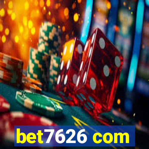 bet7626 com