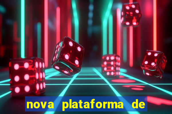 nova plataforma de jogos para ganhar dinheiro