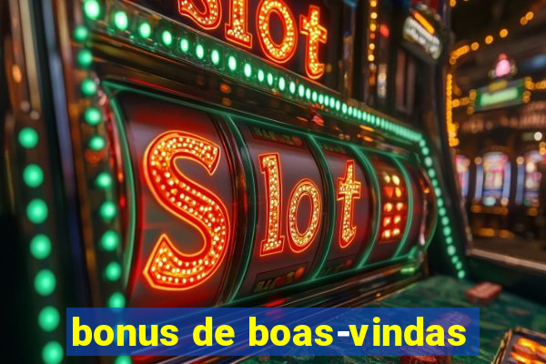 bonus de boas-vindas