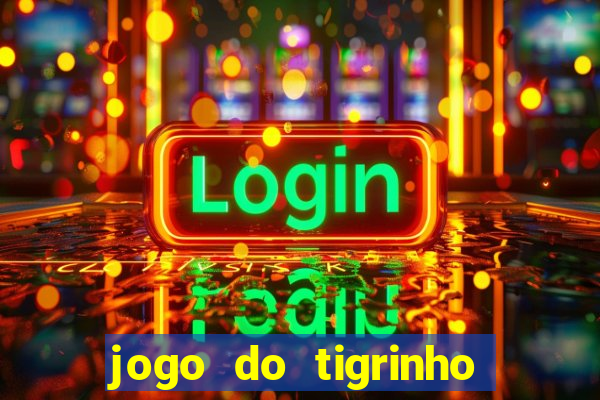 jogo do tigrinho que da 30 reais de bonus