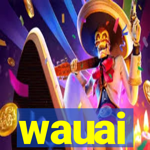 wauai