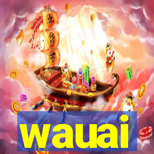 wauai