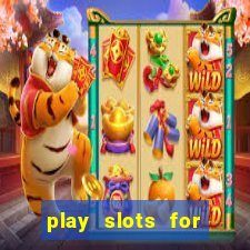 play slots for real cash