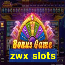 zwx slots