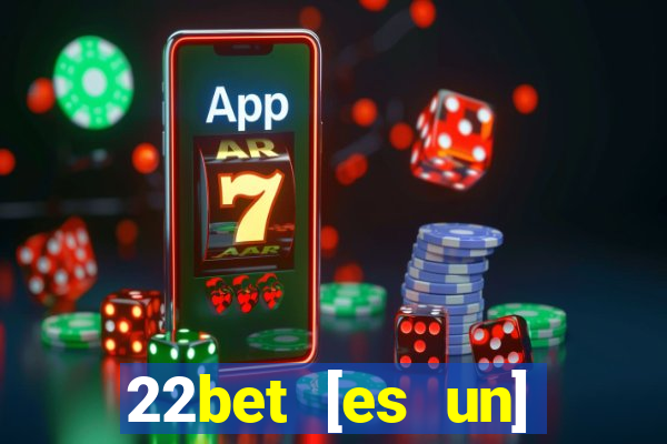 22bet [es un] casino online