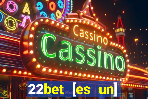 22bet [es un] casino online