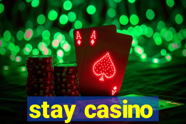 stay casino