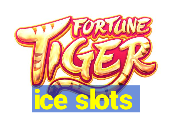 ice slots