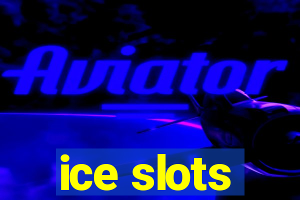 ice slots