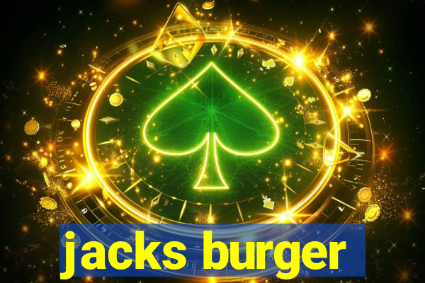 jacks burger