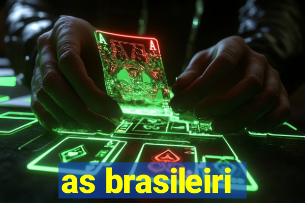 as brasileiri