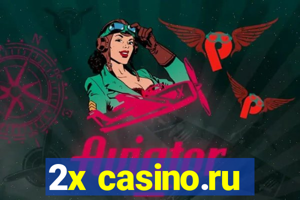 2x casino.ru