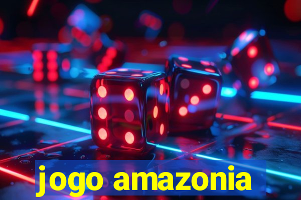 jogo amazonia