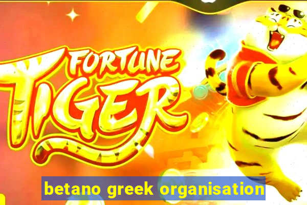 betano greek organisation