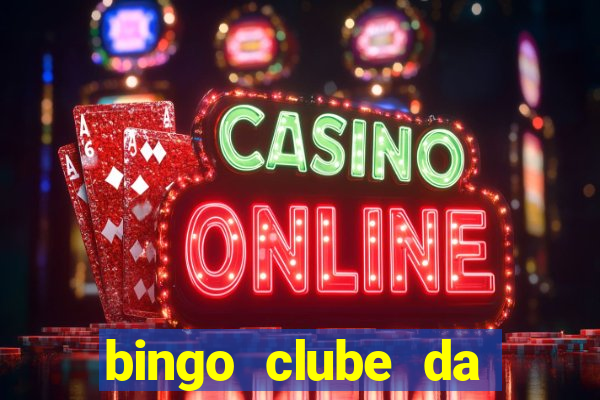 bingo clube da dinheiro de verdade