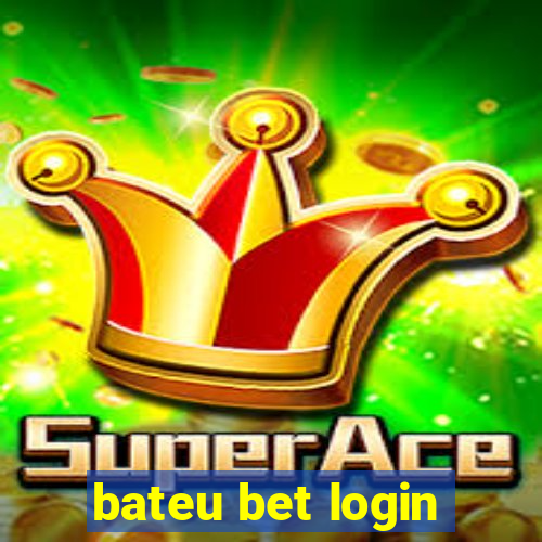 bateu bet login