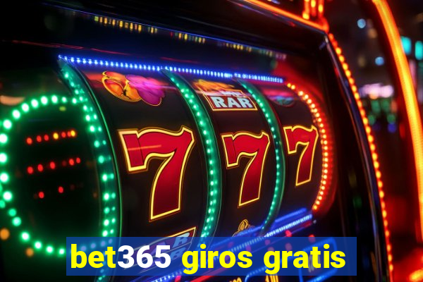 bet365 giros gratis