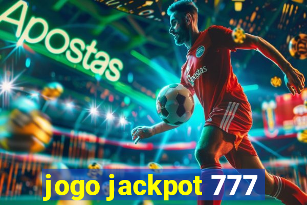 jogo jackpot 777