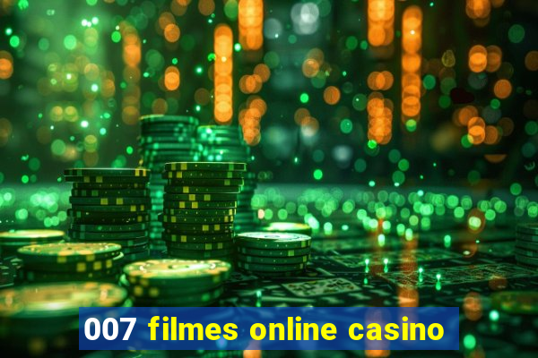 007 filmes online casino