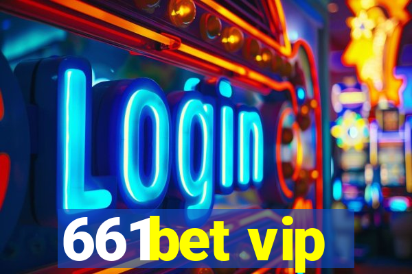 661bet vip