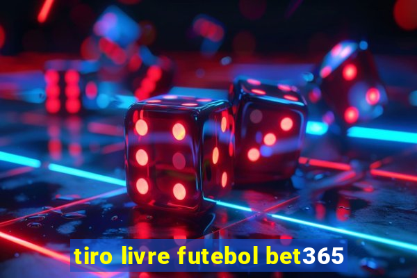 tiro livre futebol bet365