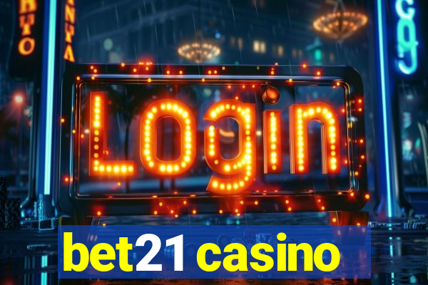 bet21 casino