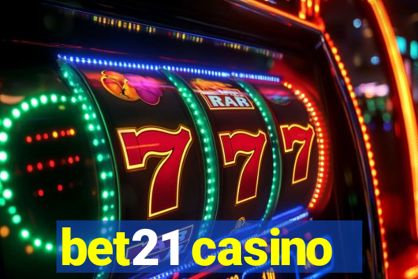 bet21 casino