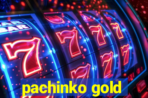 pachinko gold