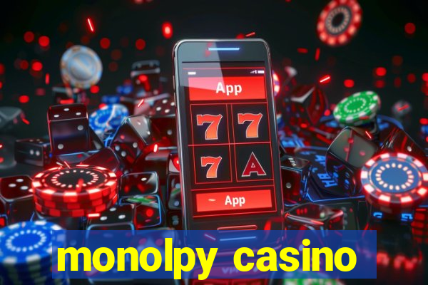 monolpy casino