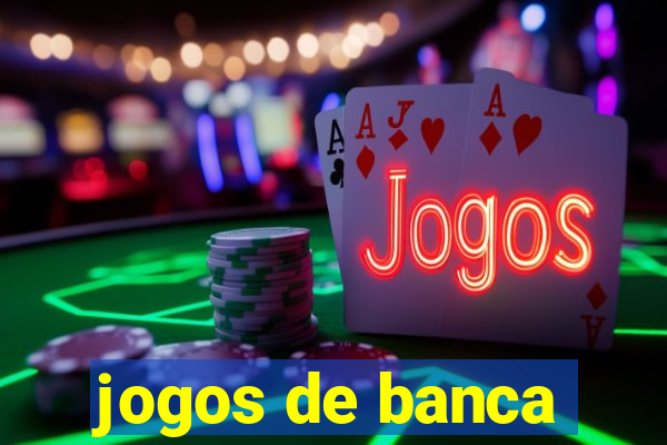 jogos de banca