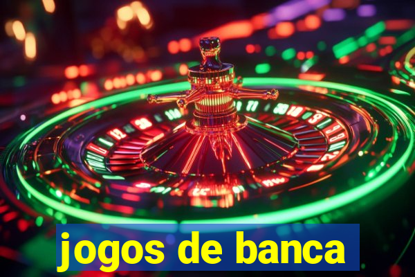 jogos de banca