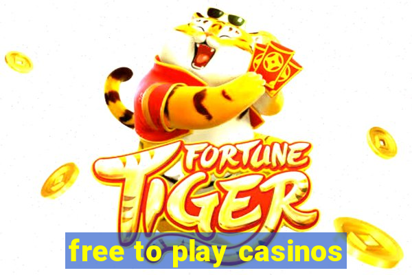 free to play casinos