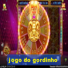 jogo do gordinho