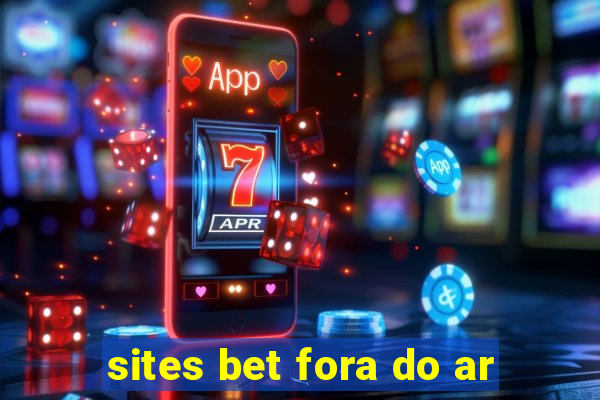 sites bet fora do ar