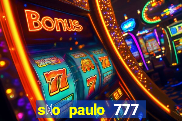 s茫o paulo 777 plataforma login