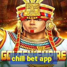 chill bet app