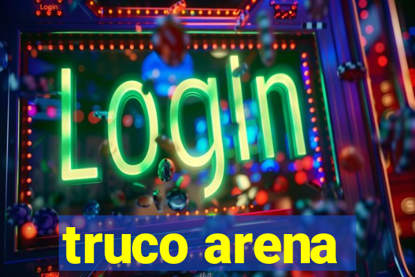 truco arena