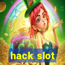 hack slot