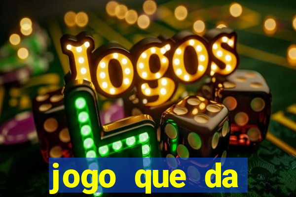 jogo que da dinheiro sem investir